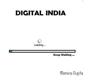 Digital India by Monica Gupta