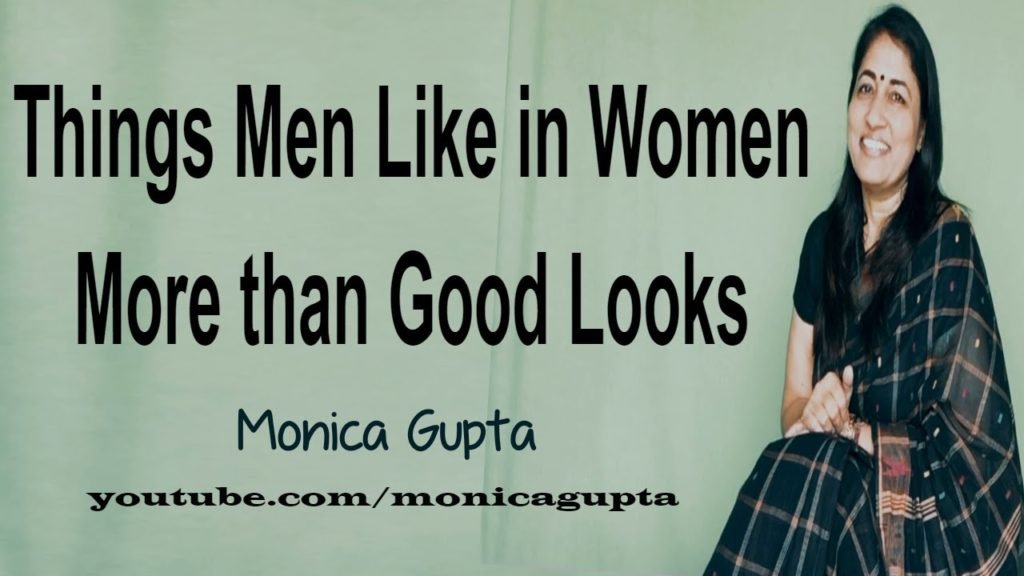 Things Men Like in Women more than Good Looks